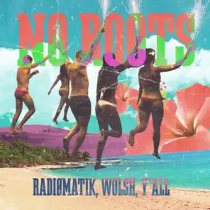 No Roots (Radio Mix)