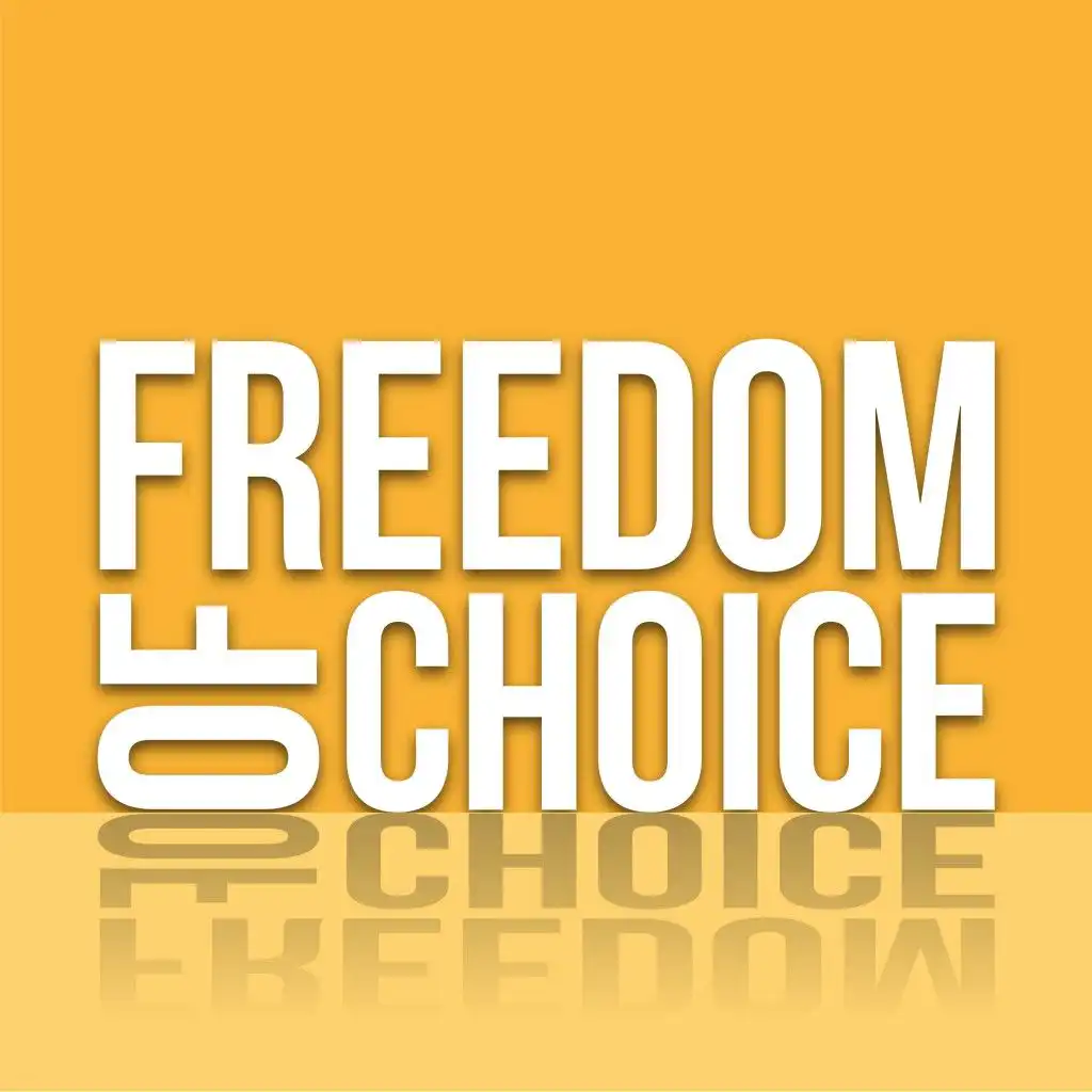 Freedom of Choice