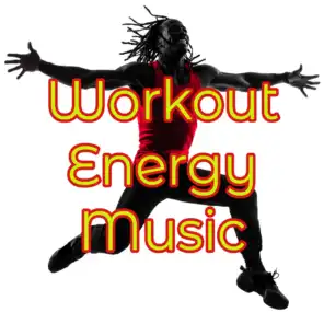 Workout Energy Music – Inspirational Songs for Fitness, Energy Booster Party Music