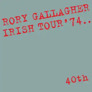 Irish Tour '74 (Live / 40th Anniversary Edition)