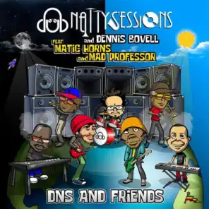 DNS and Friends (feat. Dennis Bovell & Matic Horns)