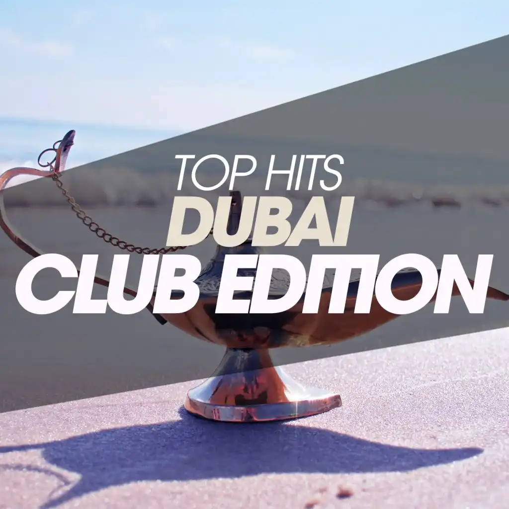 Top Hits Dubai Club Edition