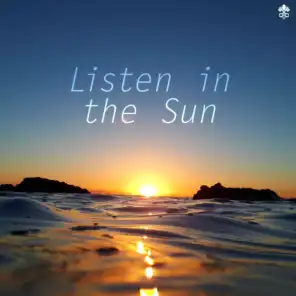 Listen in the Sun