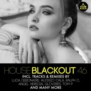 House Blackout, Vol. 46