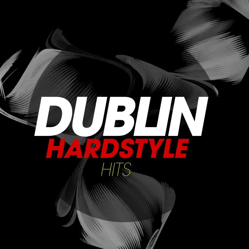 Dublin Hardstyle Hits
