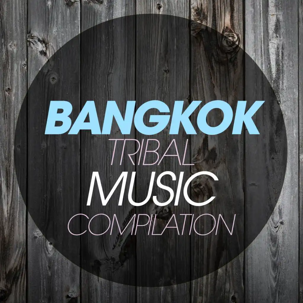 Bangkok Tribal Music Compilation
