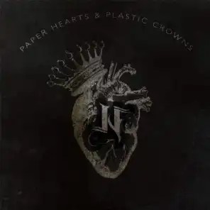 Paper Hearts & Plastic Crowns