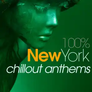 100% New York Chillout Anthems