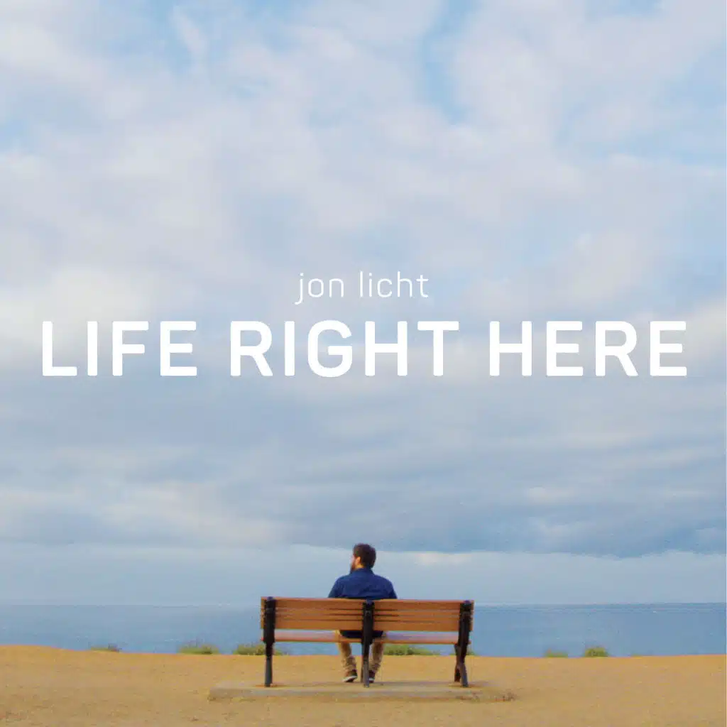 Life Right Here