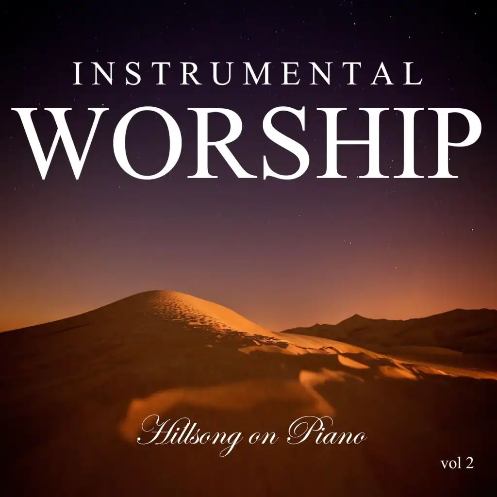 Instrumental Worship: Hillsong on Piano, Vol. 2