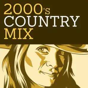 2000's Country Mix