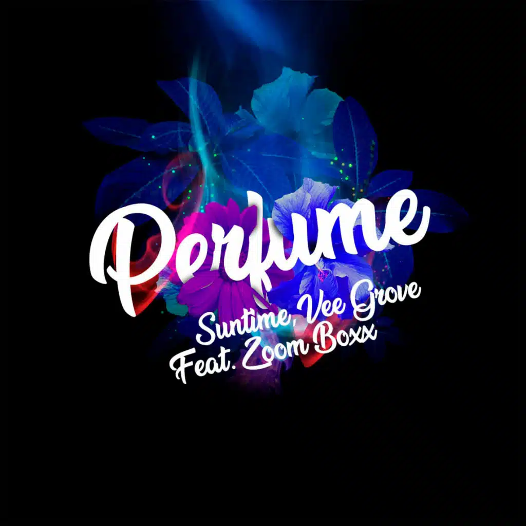 Perfume (Radio Edit) [feat. Vee Groove & Zoom Boxx]