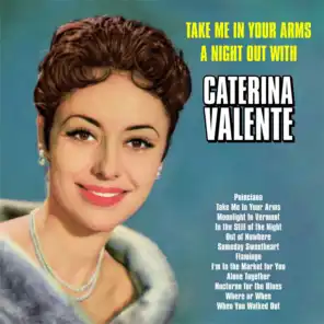 Take Me In Your Arms:A Night Out with Caterina Valente