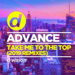 Take Me To The Top (2019 Remixes)