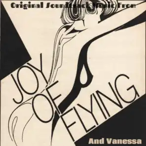 Original Soundtrack Music from Joy of Flying and Vanessa