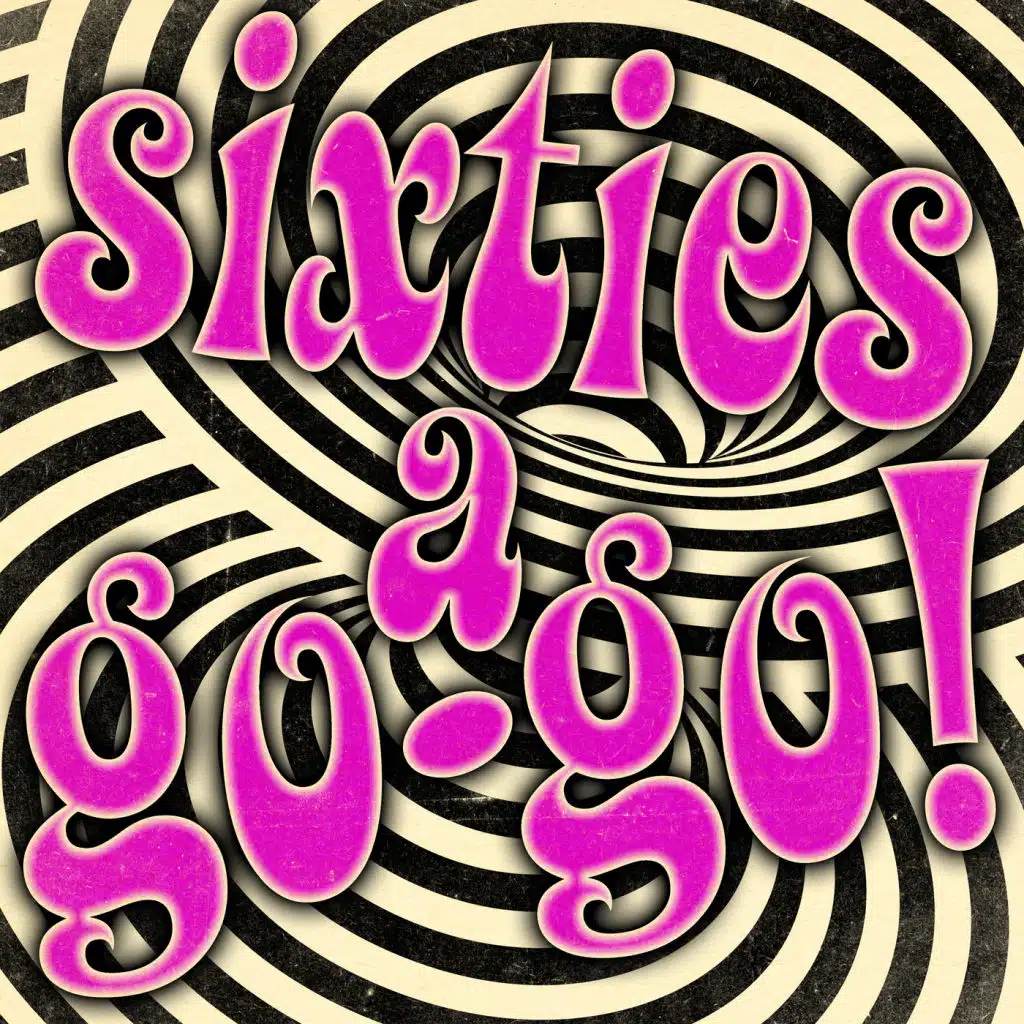 Sixties a Go-Go!