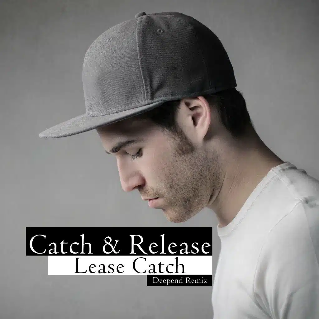 Catch & Release (Deepend Remix)