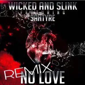 No Love (Remix) [feat. Sahtyre]