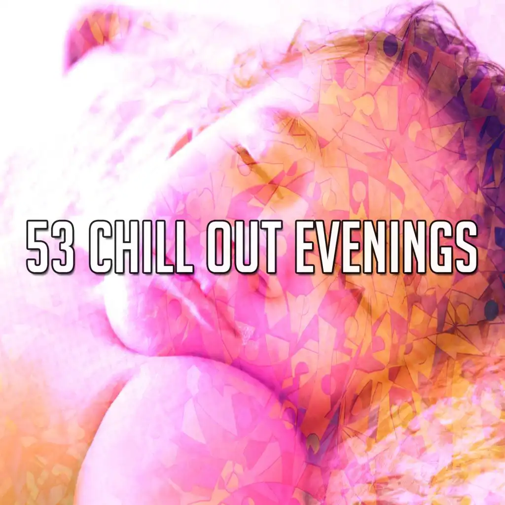53 Chill out Evenings