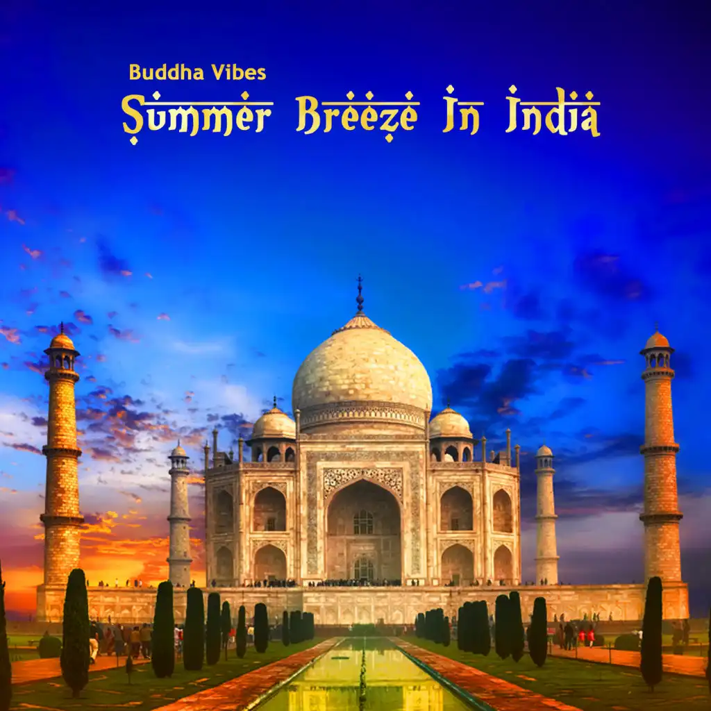 Summer Breeze In India (2 Hours Meditation Mix)