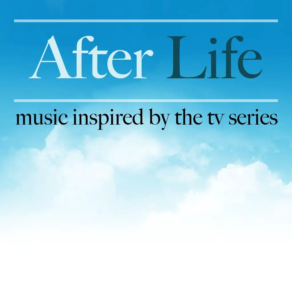 After Life (Music Inspired by the TV Show)