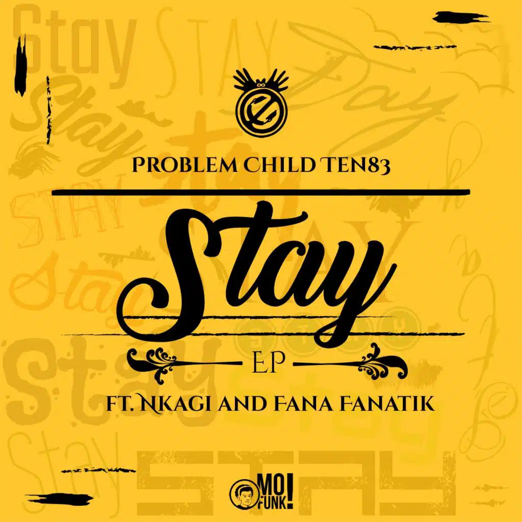 Stay (feat. Fana Fanatik & Nkagi)