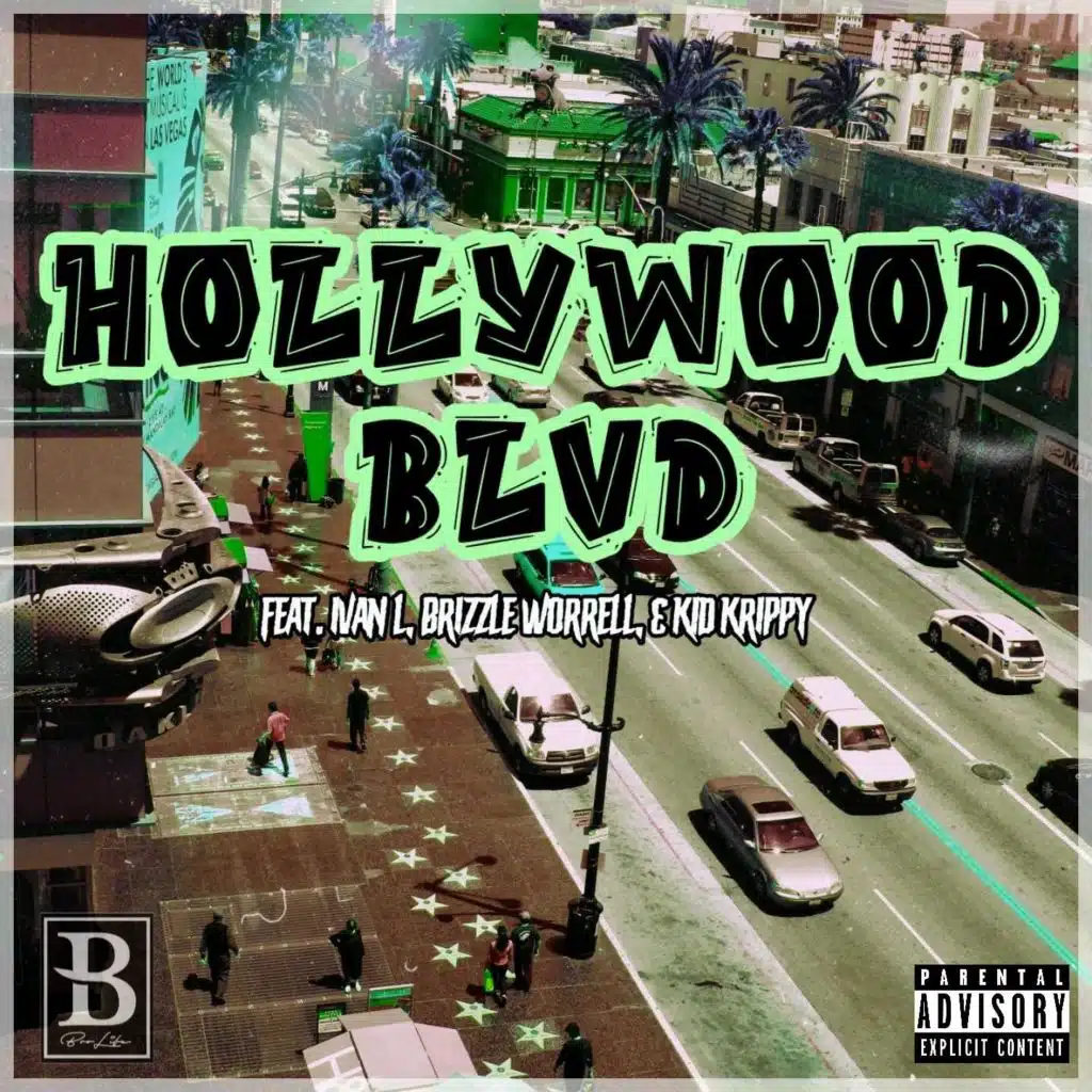 Hollywood Blvd (feat. Ivan L, Brizzle Worrell & Kid Krippy)