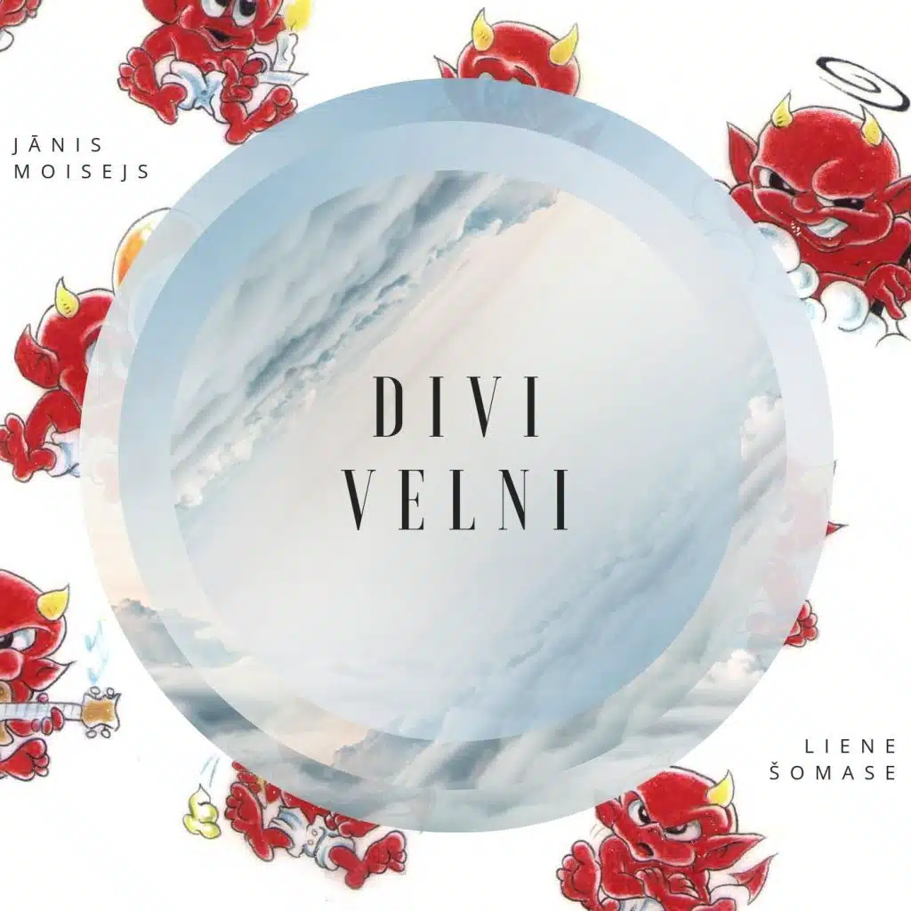 Divi Velni (feat. Liene Šomase)