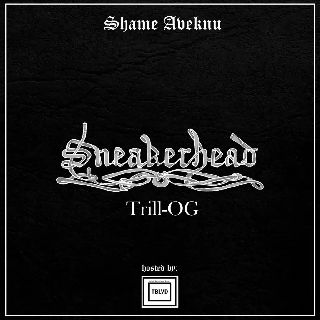 SneakerHeaD Trill-Og