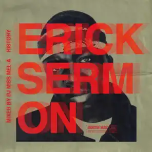 Erick Sermon History (Mixed by DJ Mel-A)