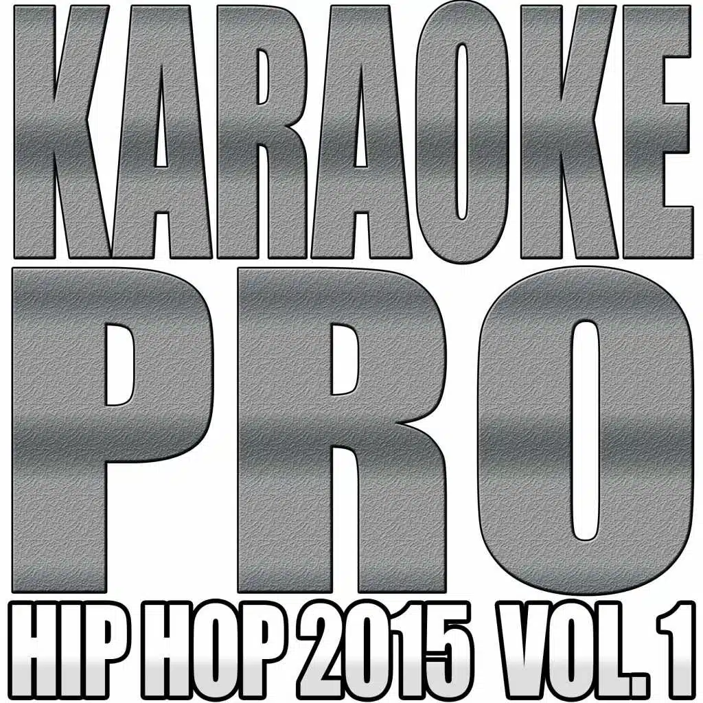 Karaoke Pro (Hip Hop 2015), Vol.1
