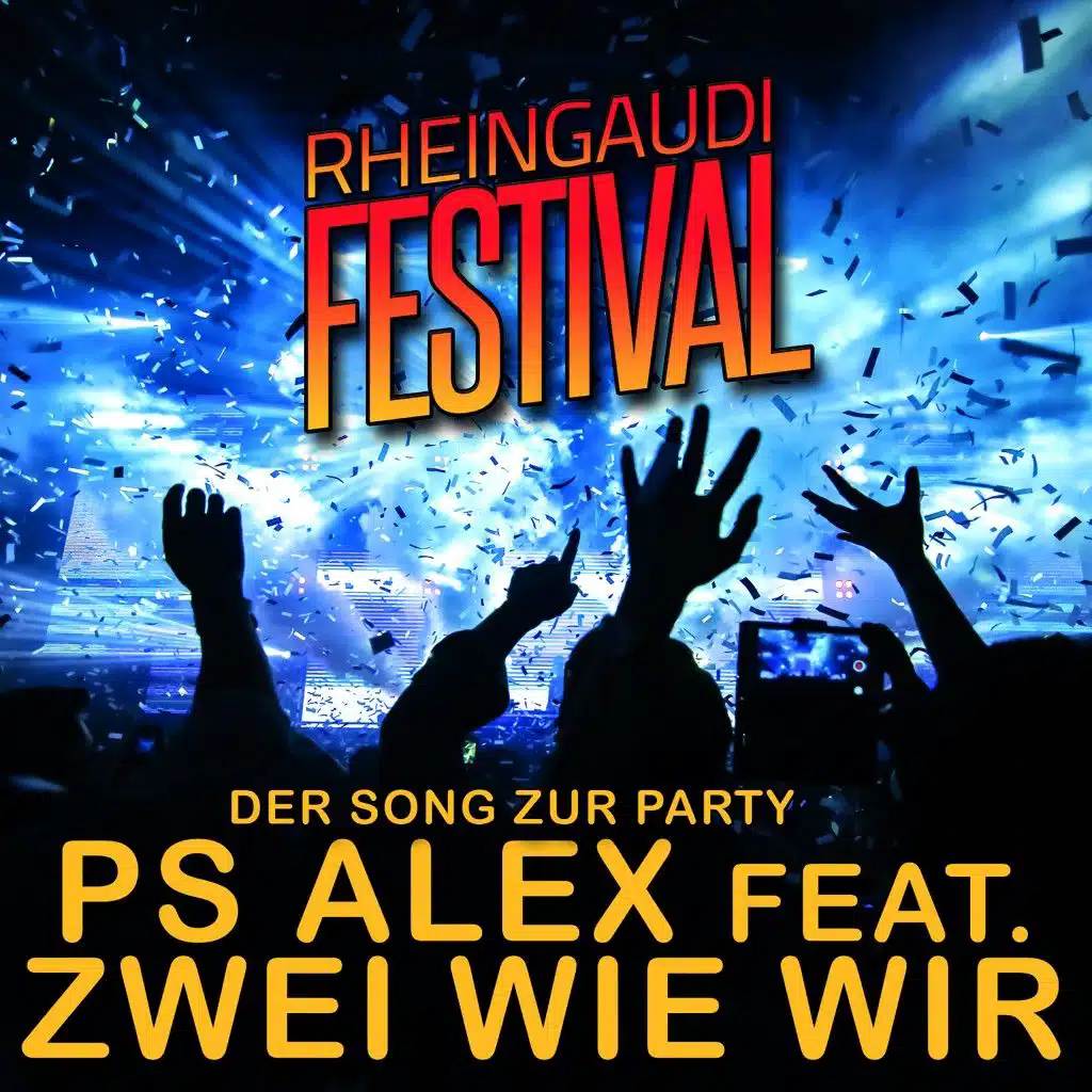 Rheingaudi Festival (Der Song zur Party) [feat. Zwei wie wir]