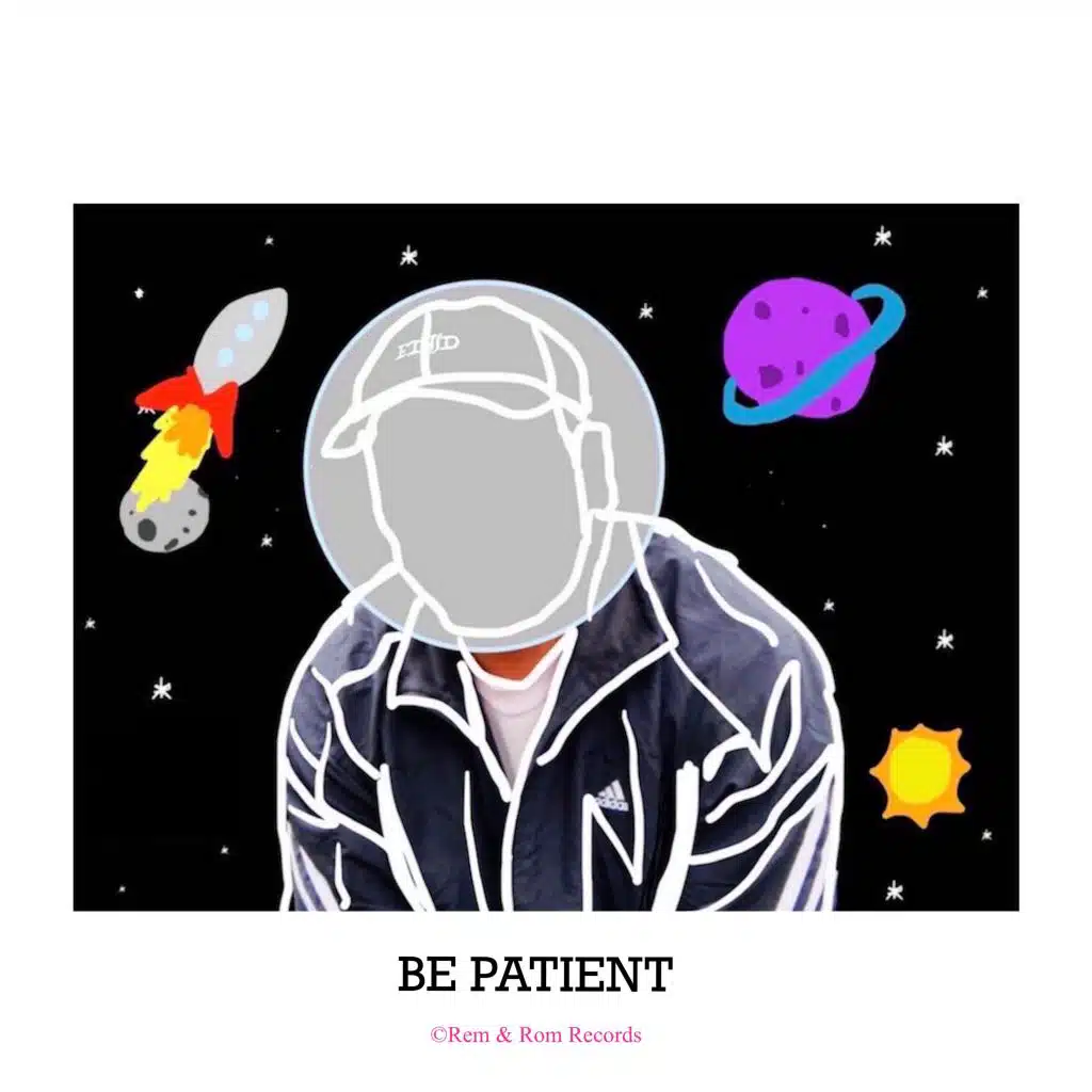 Be Patient