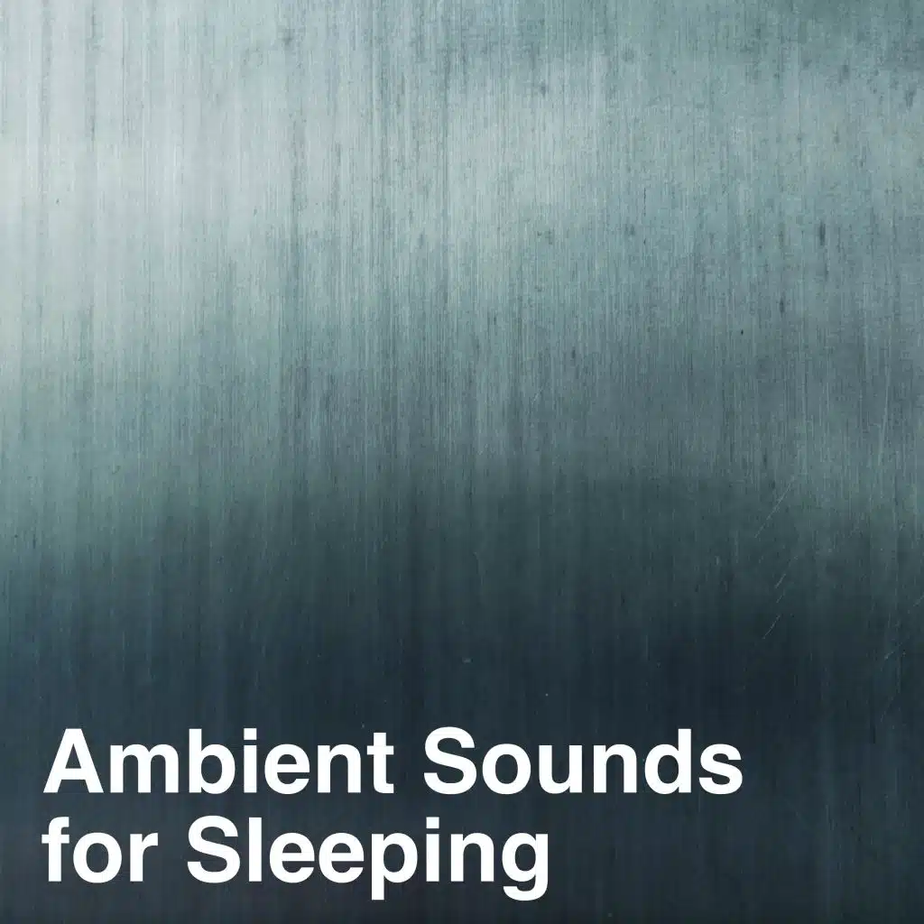 Ambient Sounds for Sleeping