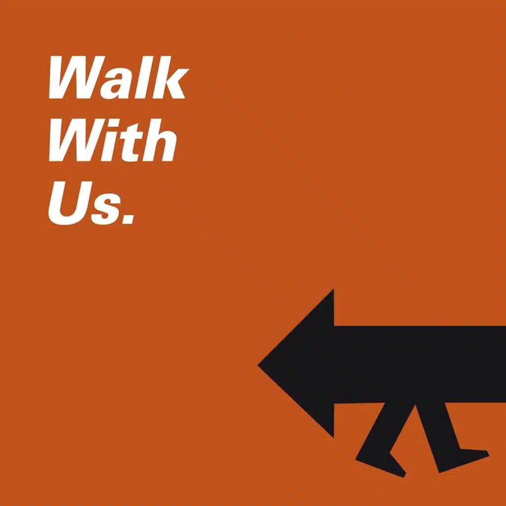 Walk with Us