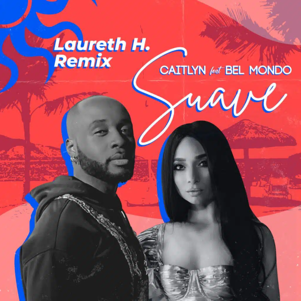 Suave (Laurent h. Remix) [feat. Bel Mondo]