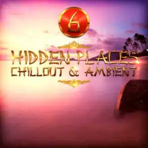 Hidden Places: Chillout & Ambient 6
