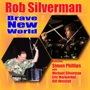 Brave New World (feat. Simon Phillips, Michael Silverman, Bill Westfall & Eric Marienthal)