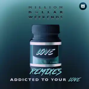 Addicted to Your Love (Le Boeuf Remix)
