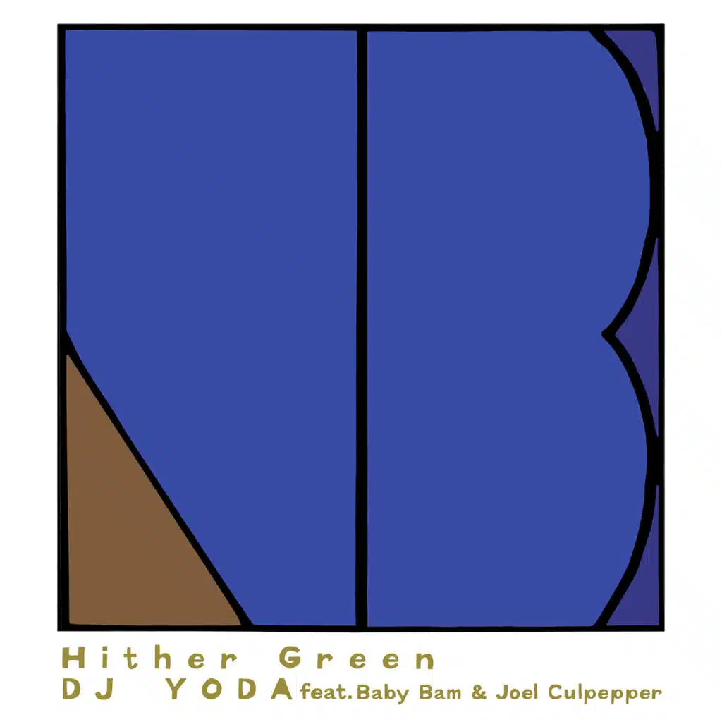 Hither Green (feat. Baby Bam & Joel Culpepper)