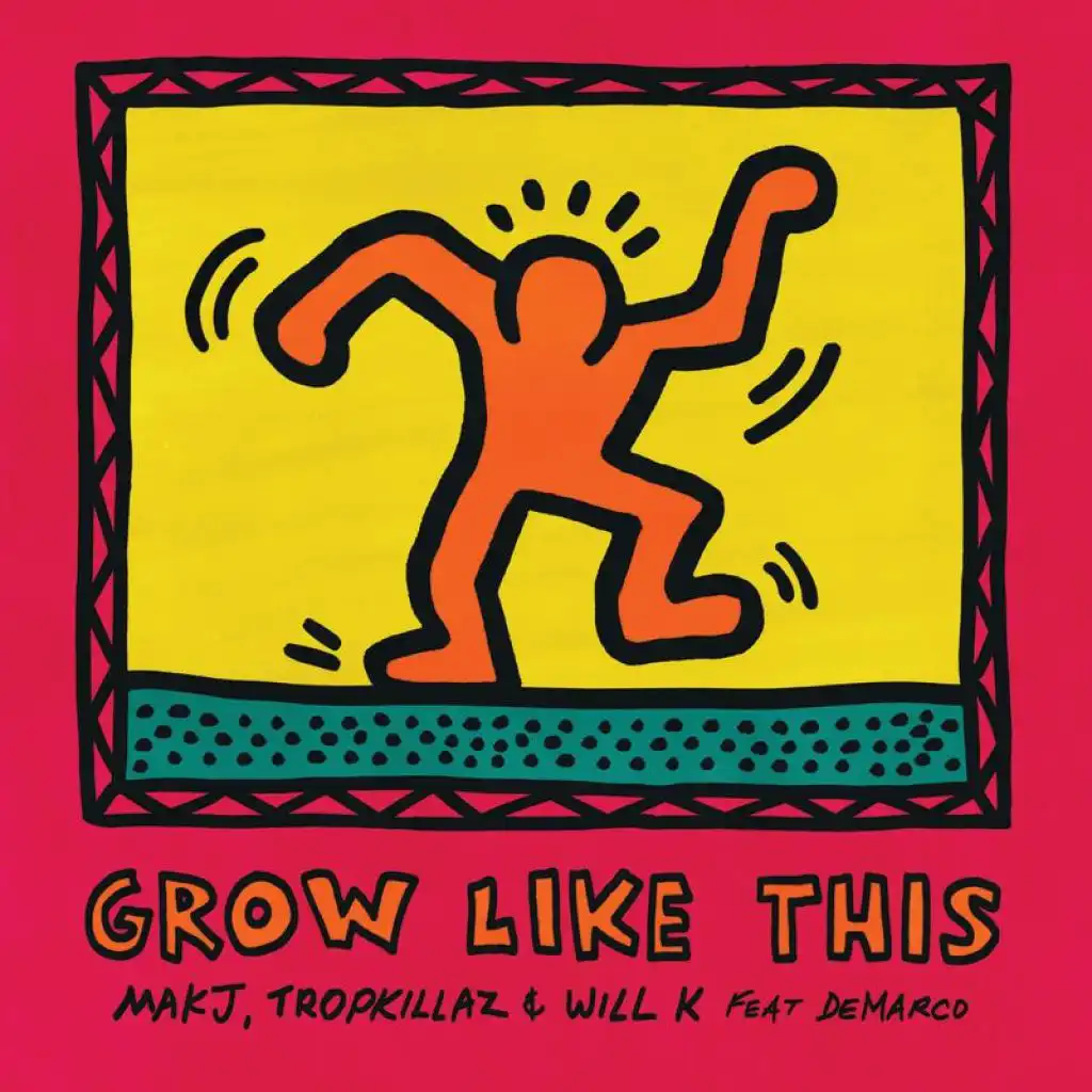 Grow Like This (feat. Demarco)