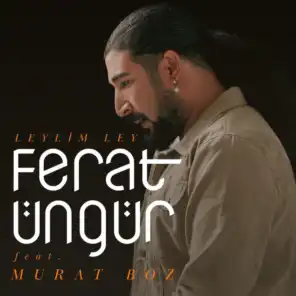 Leylim Ley (feat. Murat Boz)