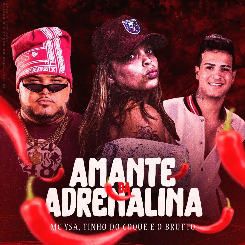 Amante da Adrenalina (feat. Tinho do Coque & O Brutto)