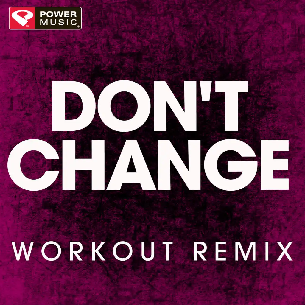 Don't Change - Single