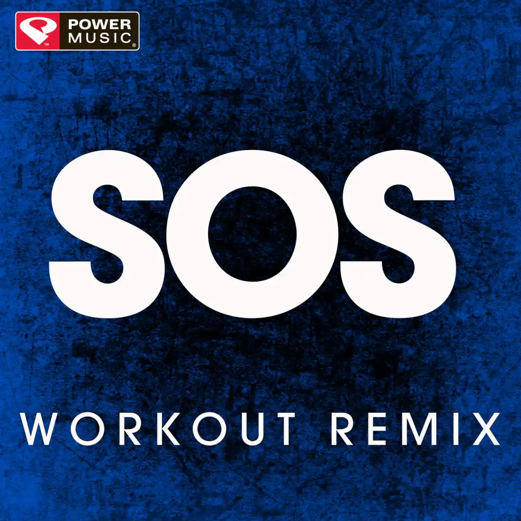 SOS (Workout Remix)