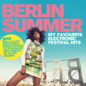 Berlin Summer 2019 - The DJ Mixes, Pt. 1