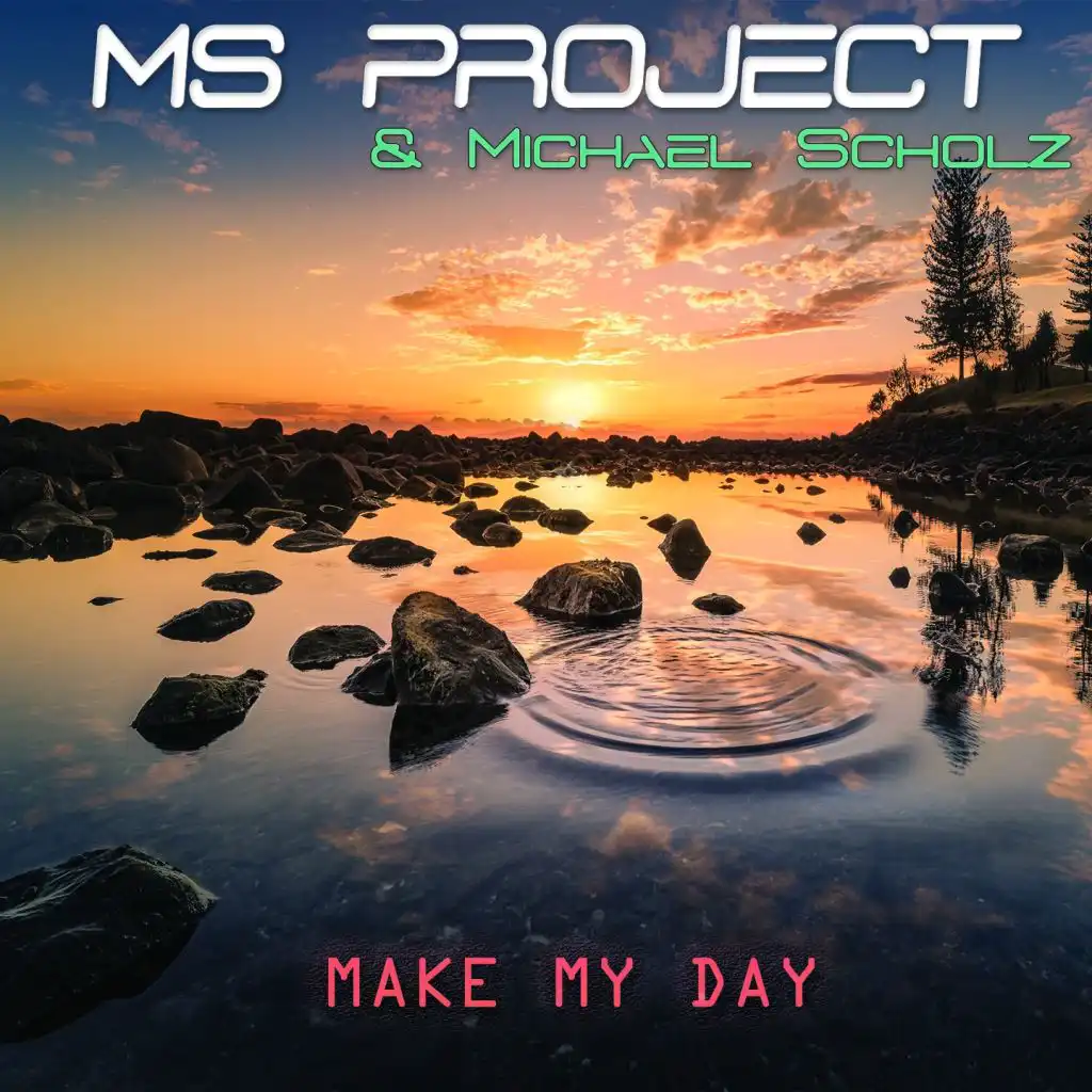 Make My Day (feat. Michael Scholz)