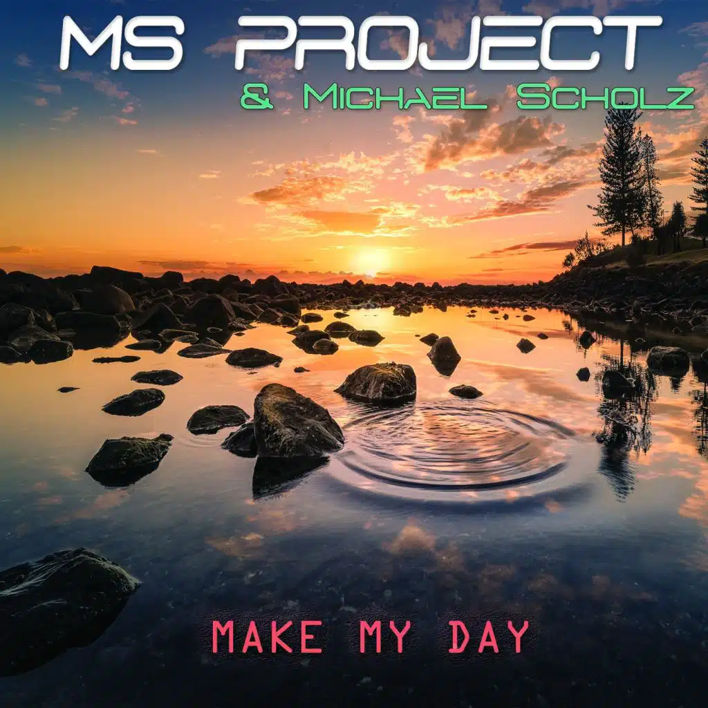 Make My Day (Summer Edit) [feat. Michael Scholz]
