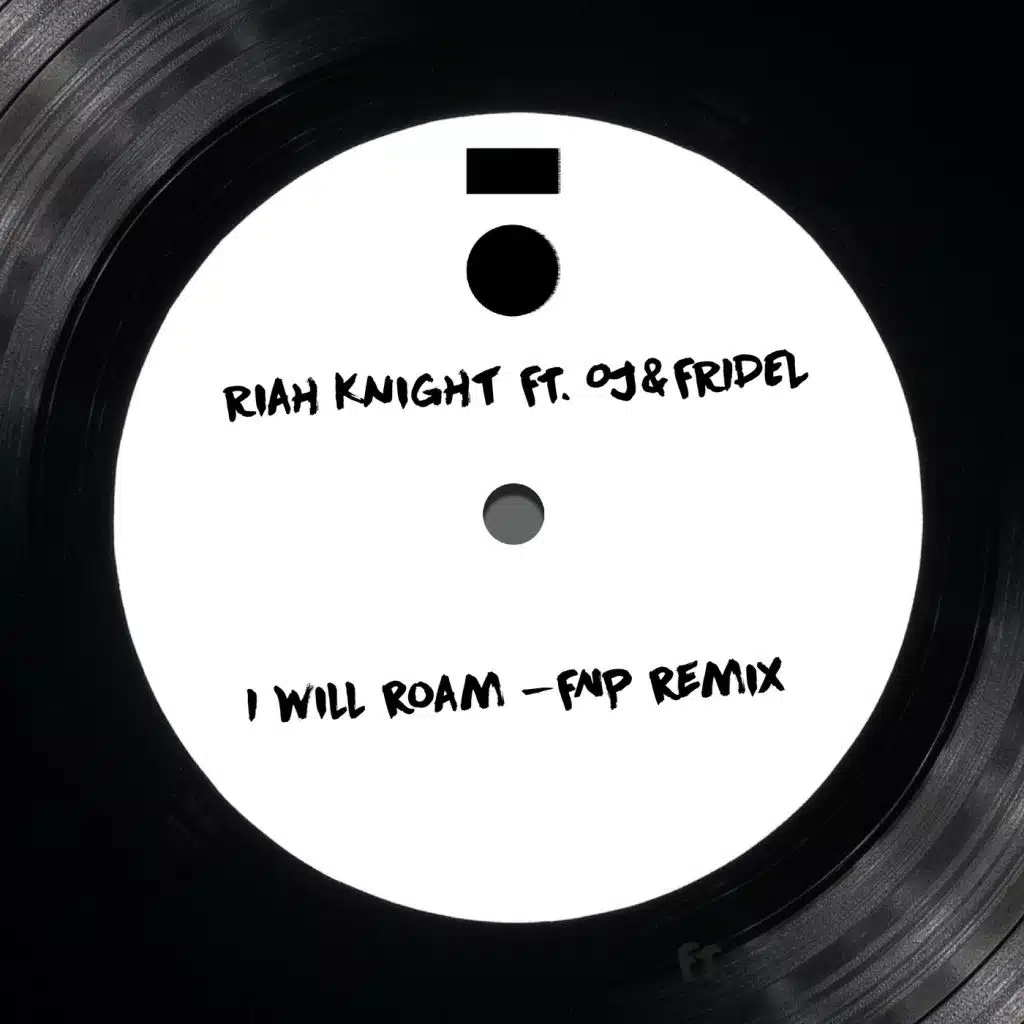 I Will Roam (FNP Remix) [feat. OJ & Fridel]