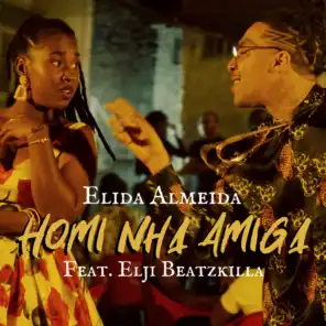 Homi Nha Amiga (feat. Elji Beatzkilla)